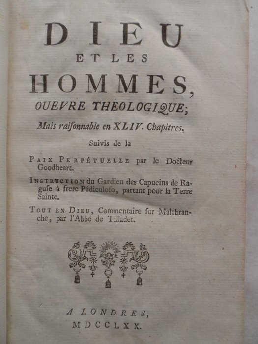 (Voltaire, pseudoniem van François Marie Arouet) - Dieu et les hommes, ouevre théologique mais raisonnable en XLIV chapitres - 1770