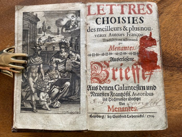 Christian Friedrich Hunold - Menantes - Lettres Choisies / Auserlesene Briefe aus denen galantesten und neuesten französischen Autoribus - 1704