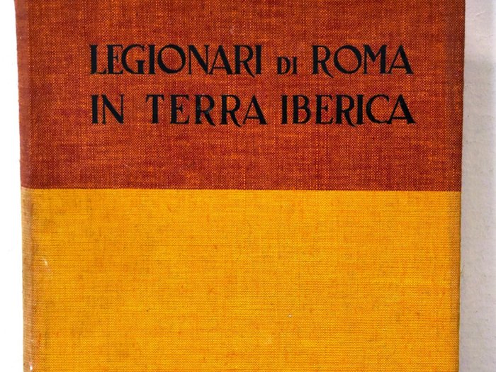 Guerra di Spagna - Legiornari di Roma in terra Iberica - 1940