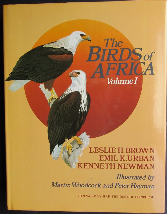 Leslie Brown, Emil Urban, Kenneth Newman, Hilary Fry,  Stuart Keith - The Birds of Africa - 1983-1992