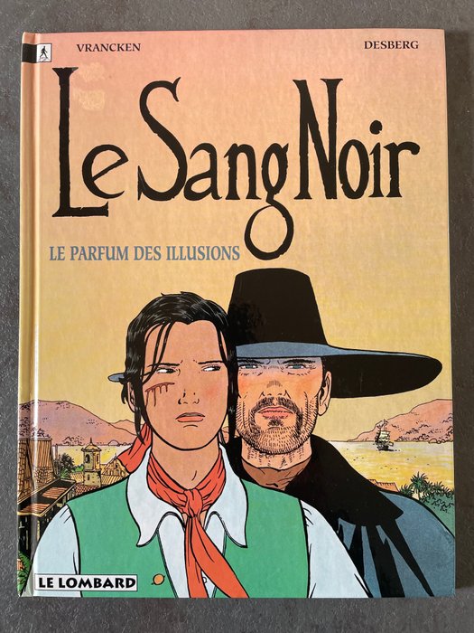 Le Sang Noir T1 - Le Parfum des Illusions + dédicace - C - 1 Album - Første udgave - 1996