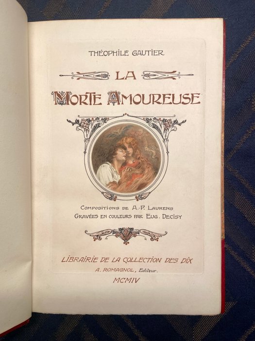 Theophile Gautier / A P Laurens et Eug Decisy - La morte amoureuse - 1904