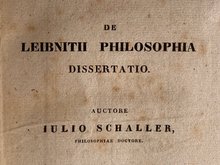 Julius Schaller - De Leibnitii Philosophia Dissertatio [Treatise on the Philosophy of Gottfried Wilhelm Leibniz] - 1833