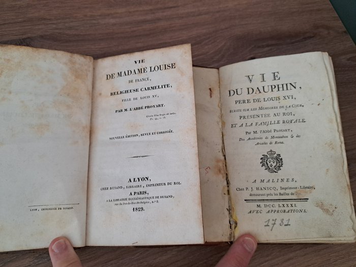 Proyart / - Vie du dauphin père de Louis XVI / Vie de Madame Louise de France fille de Louis XV - 1781-1829