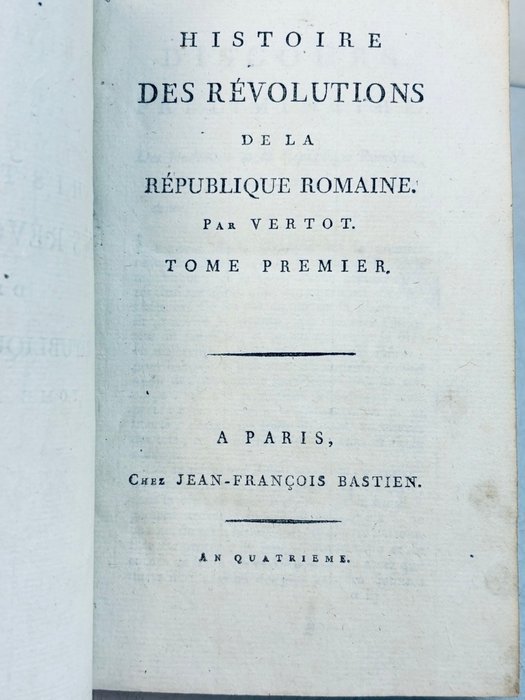 Abbé Vertot - Histoire des Révolutions arrivées dans le Gouvernement de République romaine - 1795