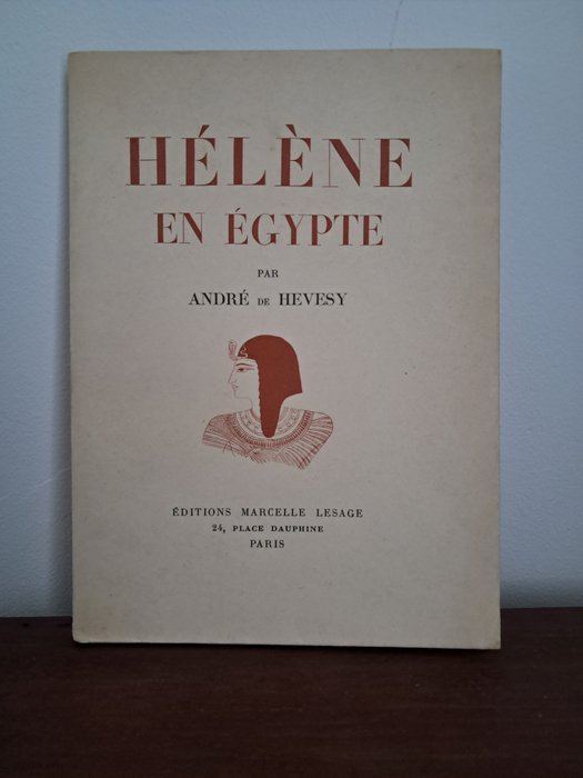 André de Hevesy - Hélène en Égypte [exemplaire sur Japon] - 1928