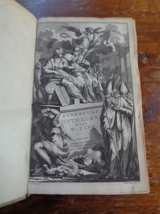 Wiliam Cave / J Goeree  P Sluyter - Kerkelyke oudheden of beschrijving van het leven bedrijf dood en schriften der voornaamste - 1698