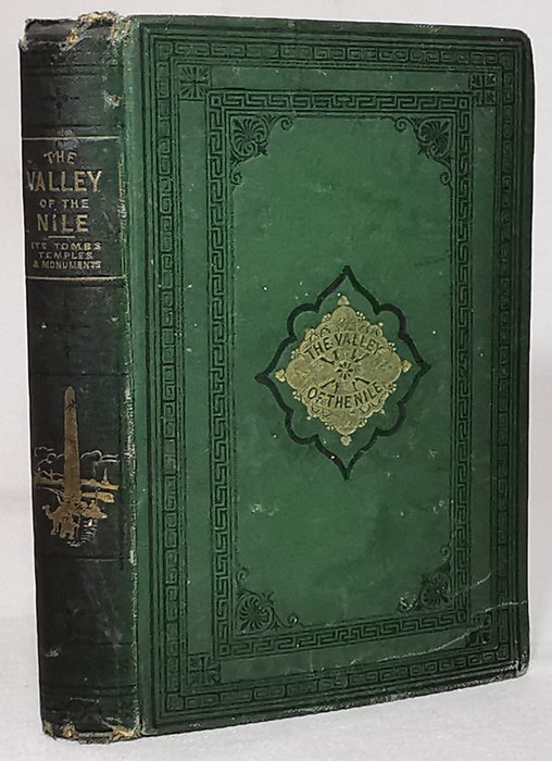 W. H. Davenport Adams - The Valley of the Nile: Its Tombs, Temples and Monuments - 1873