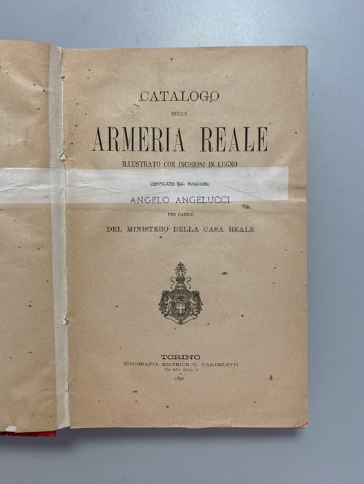 Angelo Angelucci - Catalogo della Armeria Reale - 1890