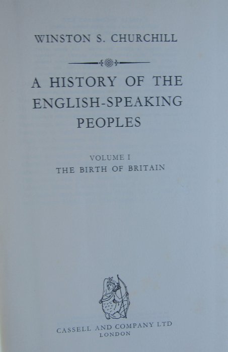 Winston S Churchill - A History of the English-Speaking Peoples - 1956