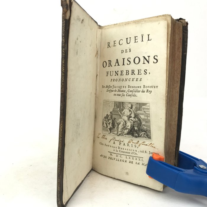 Jacques Bénigne Bossuet - Recueil des oraisons funèbres - 1691