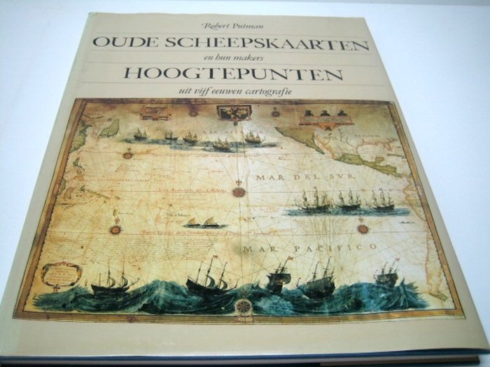 World - Verdensomspændende søkort; Waghenaer, Blaeu, Van Keulen a.m.o. - Oude scheepskaarten en hun makers / Het Zeekaartenboek - 1400-1900