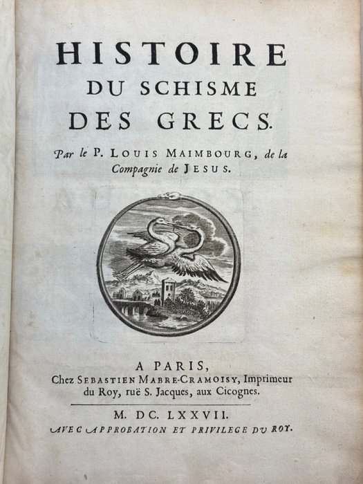 Louis Maimbourg - Histoire du schisme des Grecs - 1677