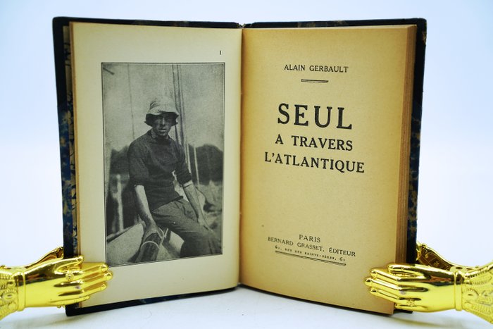 Alain Gerbault - Seul à travers l'Atlantique - 1929