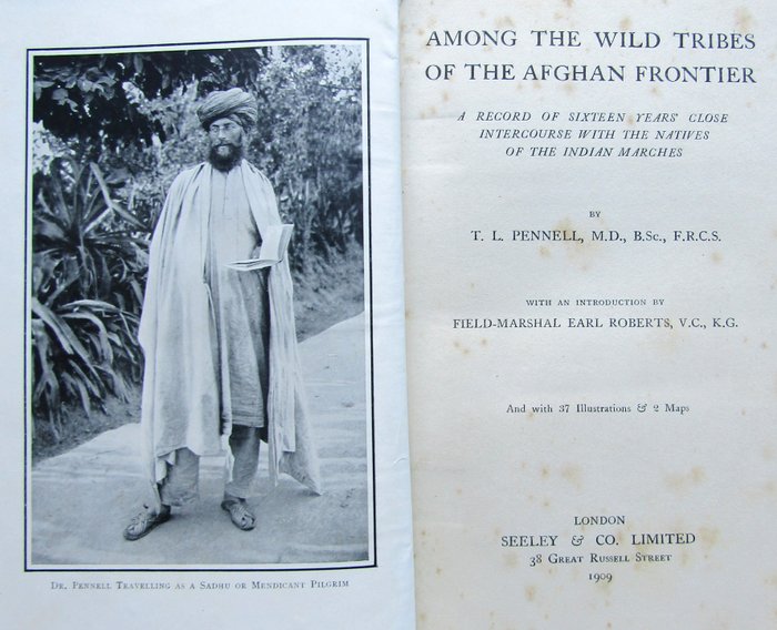 T. L. Pennell - Among the Wild Tribes of the Afghan Frontier - 1909