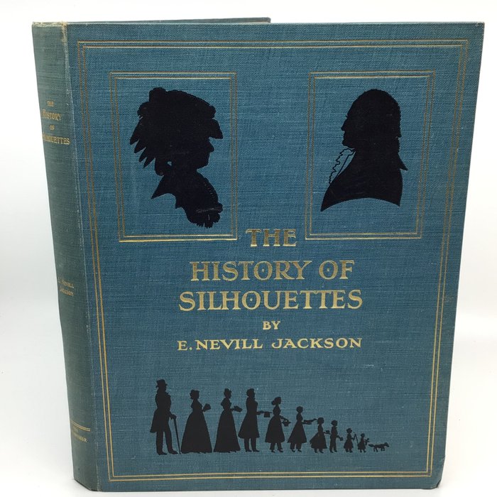 E Nevill Jackson - The History of Silhouettes - 1911