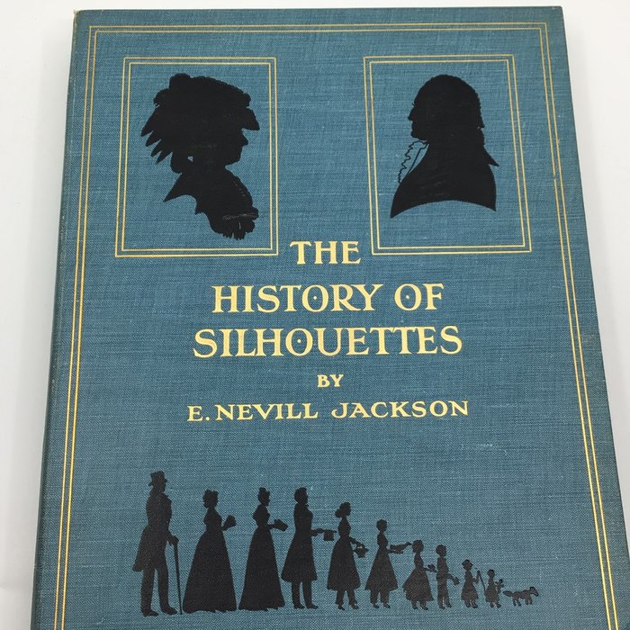 E Nevill Jackson - The History of Silhouettes - 1911