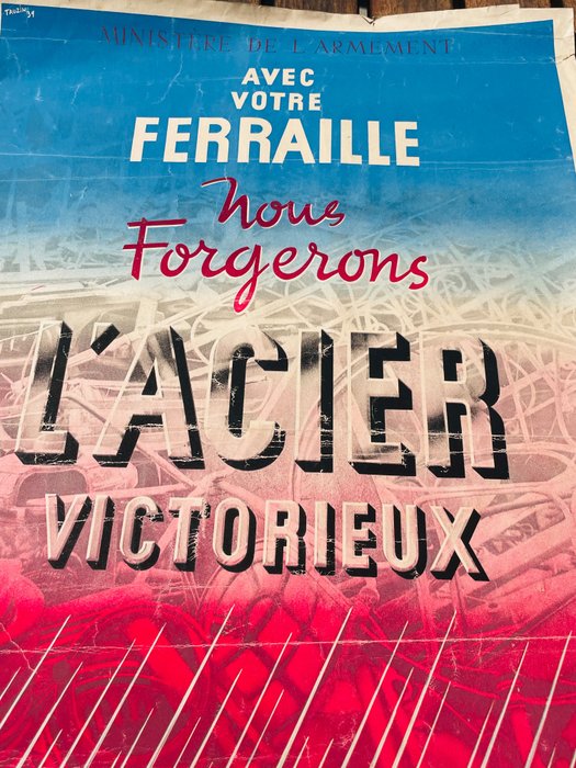 Ministerio de Armamento Francés - Con vuestra chatarra forjaremos un acero victorioso - WWII - 1930‹erne