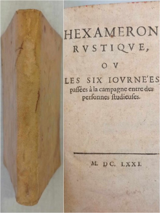 François de La Mothe Le Vayer - Hexameron rustique ou Les Six journées passées à la campagne entre des personnes studieuses - 1671