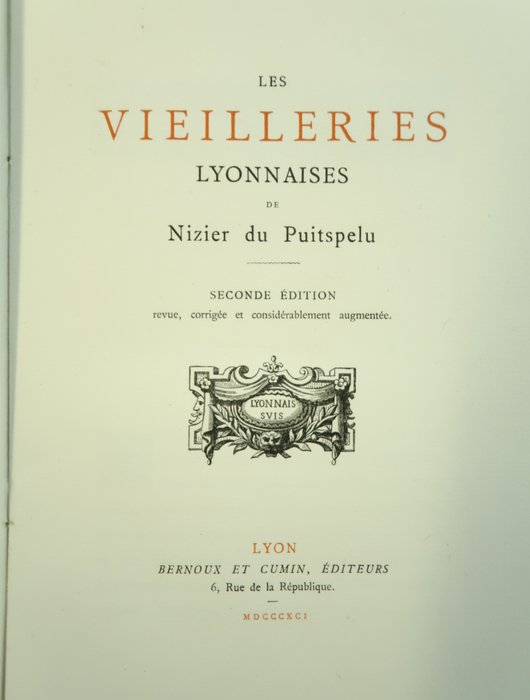 Nizier du Puitspelu - Les vieilleries Lyonnaises - 1891