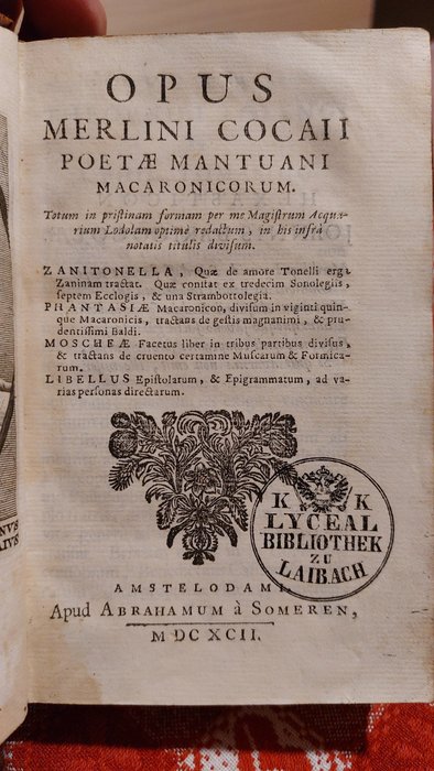 Merlin Cocai, Teofilo Folengo - Opus Merlini Cocaii poetæ mantuanum Macaronicorum - 1692