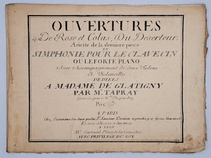 Pierre-Alexandre Monsigny, Jean-François Tapray - Ouvertures De Rose et Colas, Du Deserteur ... pour le Clavecin ou le Forte Piano - 1770