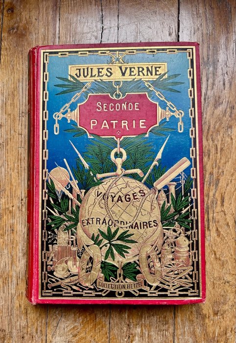 Jules Verne / George Roux - Seconde Patrie. Voyages Extraordinaires - 1900