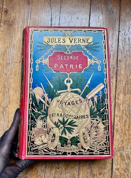 Jules Verne / George Roux - Seconde Patrie. Voyages Extraordinaires - 1900