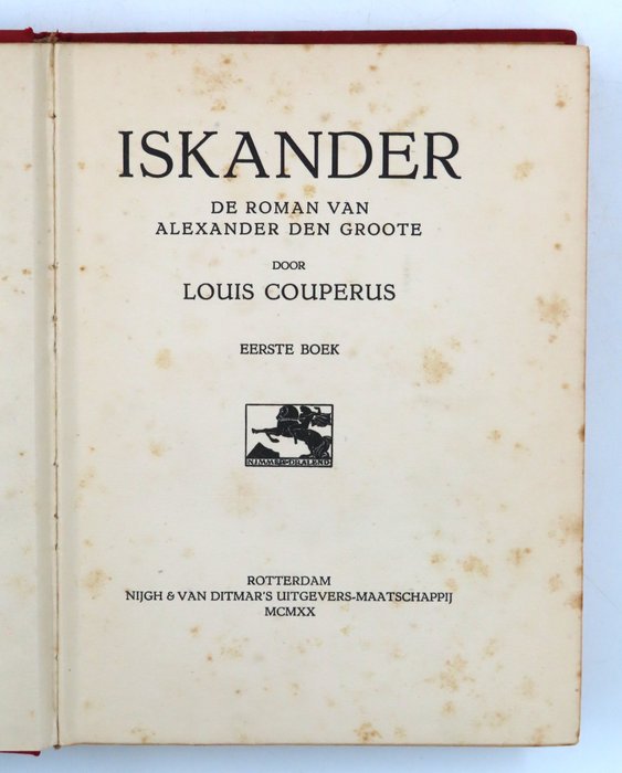 Louis Couperus - Iskander: De Roman van Alexander den Groote - 1920