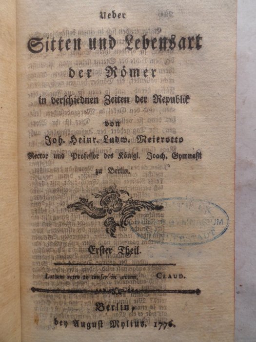 Johann Heinrich Ludwig Meierotto - Ueber Sitten und Lebensart der Römer in verschiedenen Zeiten der Republik - 1776