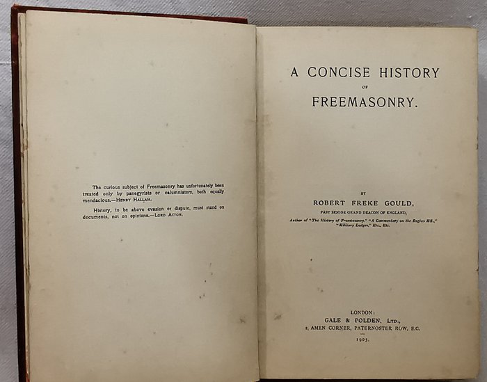 Robert Freke Gould - A Concise History of Freemasonry - 1903