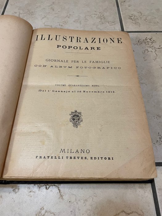 AA.VV. - Riviste: Illustrazione Popolare - Il secolo XX - Noi e il mondo - 1910