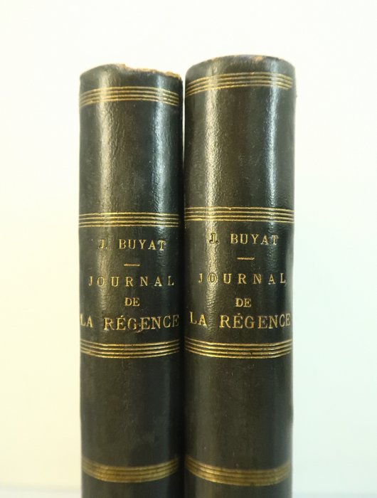 Jean Buvat ; Emile Campardon - Journal de la Régence (1715-1723) (.) accompagné de notes d'Emile Campardon - 1865