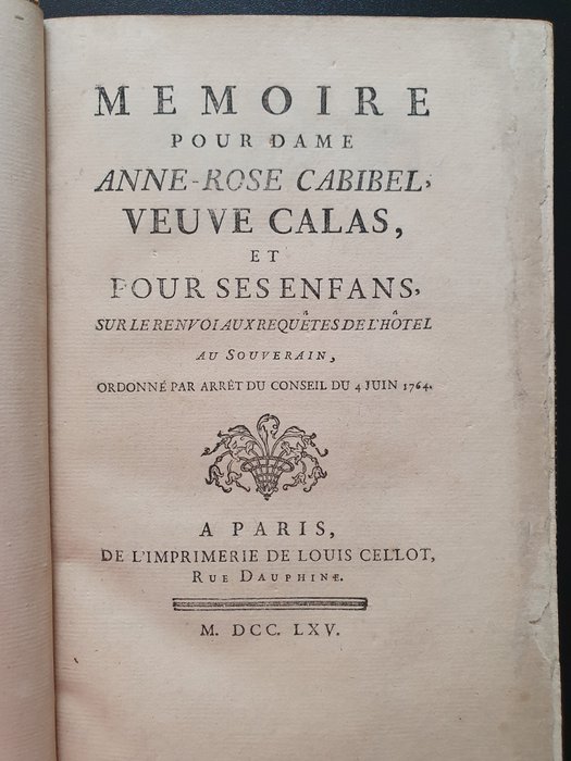 Mémoire pour Dame Anne-Rose Cabibel Veuve Calas et pour ses Enfants - 1765