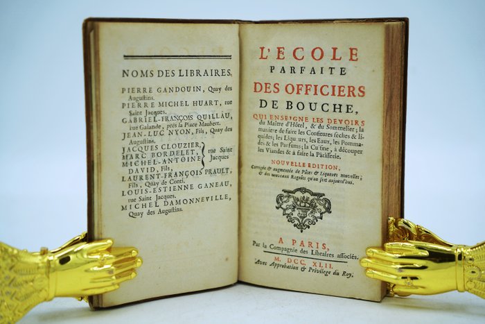 Tirel Guillaume - L'école parfaite des officiers de bouche - 1742