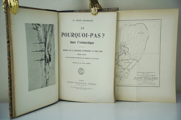 Dr Jean Charcot - Le pourquoi-pas ? dans l'Antarctique - 1910