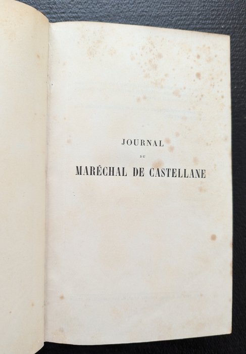 Castellane - Journal du Maréchal de Castellane 1804-1862 - 1895