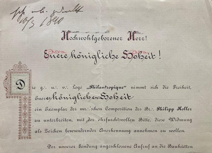 Max Goldenberg (Meister vom Stuhl) - Die g.u.v. Loge Philanthropique nimmt sich die Freiheit Euer königlichen Hoheit ein Exemplar der - 1890