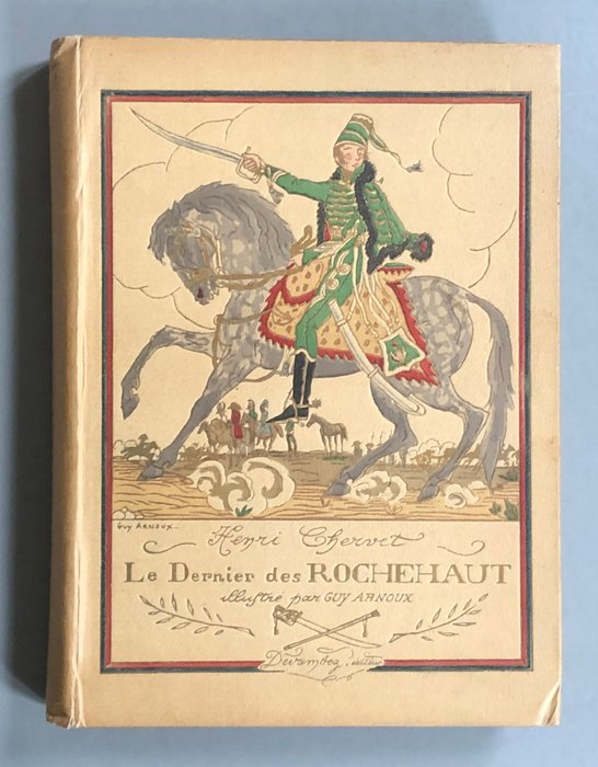 Henri Chervet / Guy Arnoux - Le Dernier des Rochehaut - 1913