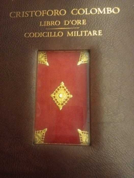 Libro d'ore - Libro d'ore. Codicillo Militare. Cristoforo Colombo - 2007