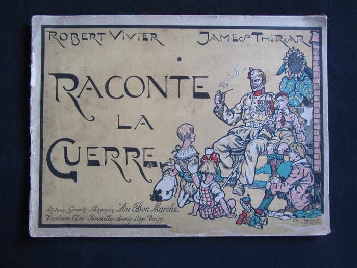 Robert Vivier / James Thiriar - Raconte la Guerre - 1920