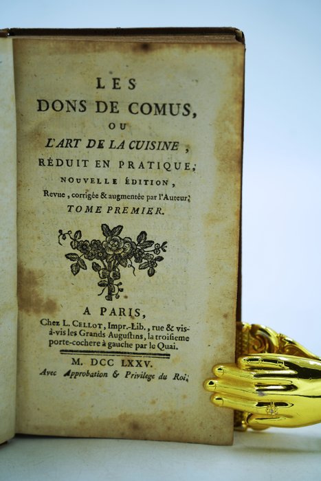 François Marin - Les dons de comus, ou l'art de cuisine, réduit en pratique - 1775