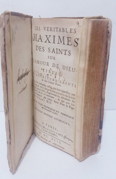 M. Leget - Les véritables maximes des Saints tirées de l'écriture sainte  des Saints Pères - 1699