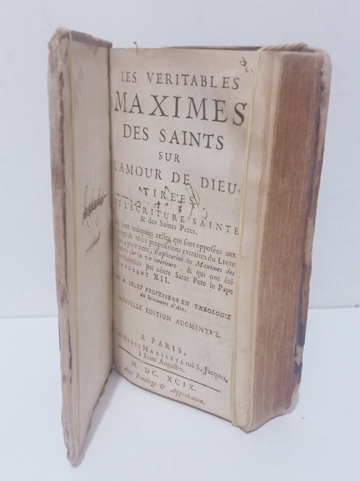 M. Leget - Les véritables maximes des Saints tirées de l'écriture sainte  des Saints Pères - 1699