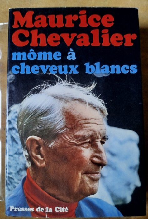 Signé; Maurice Chevalier - Môme à cheveux blancs - 1969