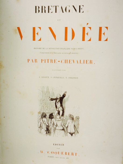 Pitre-Chevalier - Bretagne et Vendée - 1860