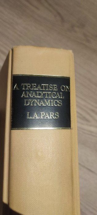 L. A. Pars - A Treatrise on Analytical Dynamics - 1965