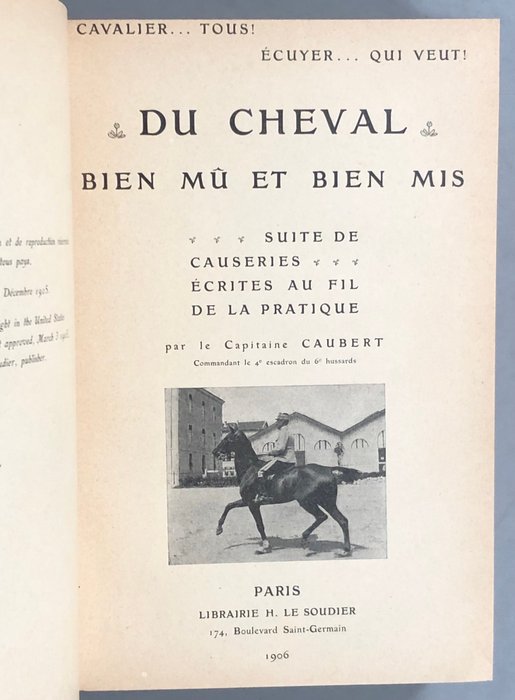 Signed; Capitaine Caubert - Du Cheval, bien mû et bien mis - 1906