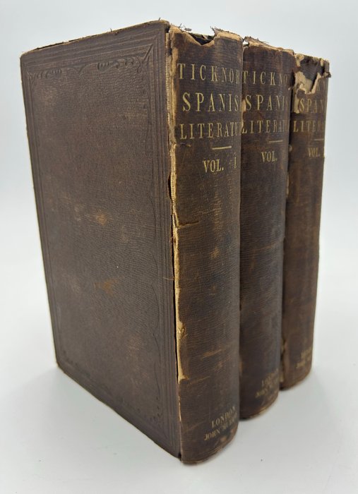 George Ticknor - History of Spanish Literature, with criticisms on particular works and biographical notices of - 1855