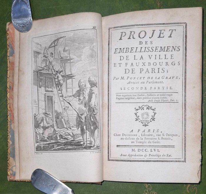 M. Guillaume Poncet De La Grave. - Projet des Embellissemens de la Ville et Faubourgs de Paris. With 2 different Front pages. - 1755-1756